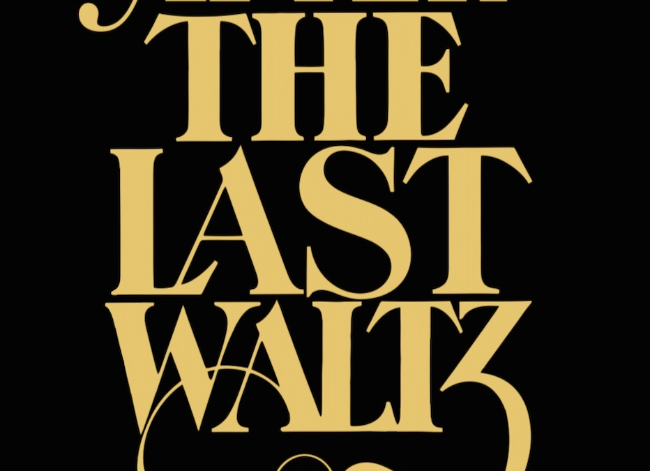 After The Last Waltz